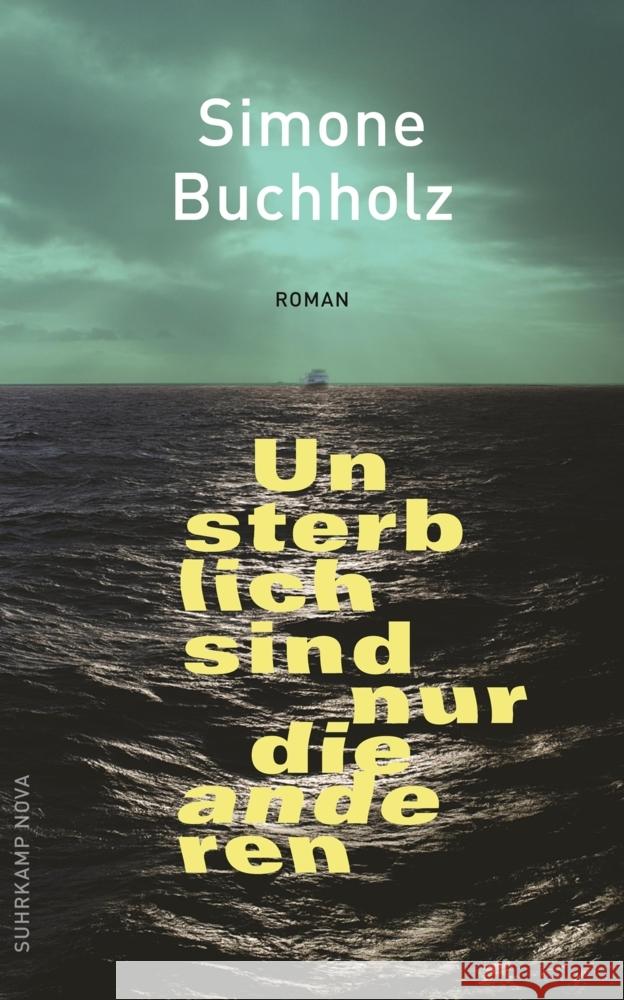 Unsterblich sind nur die anderen Buchholz, Simone 9783518472767 Suhrkamp - książka