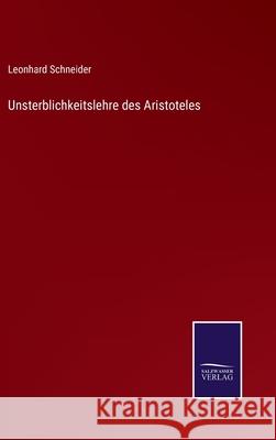 Unsterblichkeitslehre des Aristoteles Leonhard Schneider 9783752529470 Salzwasser-Verlag Gmbh - książka