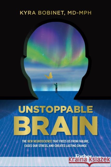 Unstoppable Brain Kyra Bobinet 9798887503684 Advantage Media Group - książka