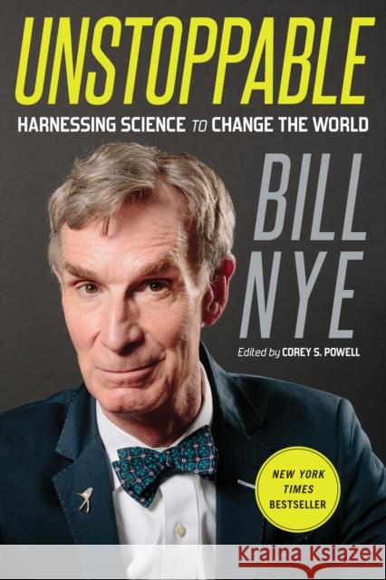 Unstoppable: Harnessing Science to Change the World Bill Nye 9781250109446 St. Martin's Griffin - książka