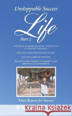 Unstoppable Success Life Part 2: Must Reason for Success Rk Yadav 9781543702996 Partridge Publishing India - książka