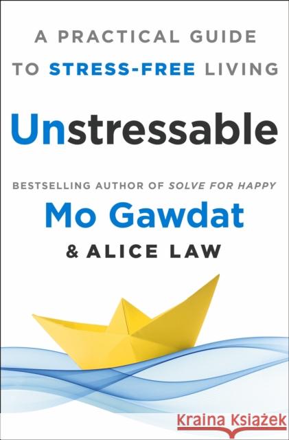Unstressable: A Practical Guide to Stress-Free Living Alice Law 9781250319753 St. Martin's Publishing Group - książka