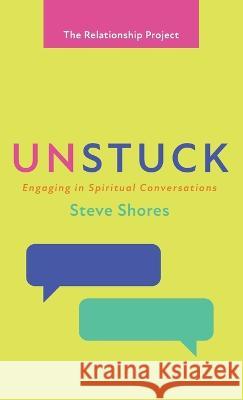 Unstuck Steve Shores 9781666790511 Wipf & Stock Publishers - książka