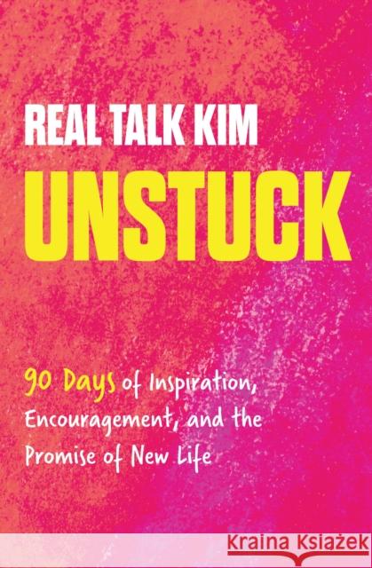 Unstuck: 90 Days of Inspiration, Encouragement, and the Promise of New Life Kimberly Jones 9781400242153 Thomas Nelson Publishers - książka