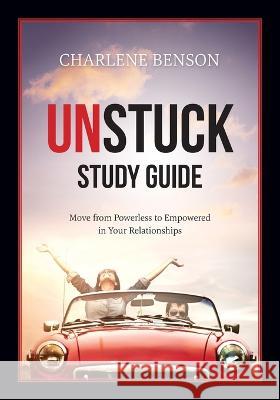 Unstuck Study Guide Charlene Benson   9781947360983 Illumify Media - książka