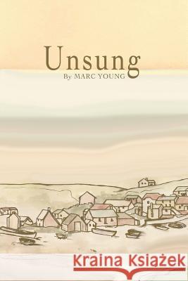 Unsung Marc Young 9781291643640 Lulu.com - książka