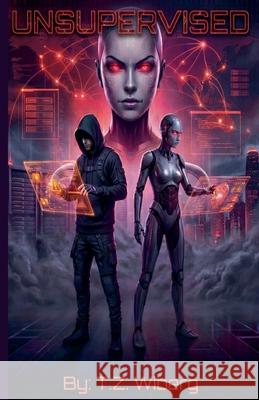 Unsupervised T. Z. Wiberg 9789199105772 T.Z. Wiberg - książka