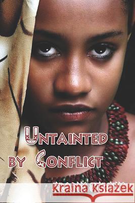 Untainted by Conflict Frank Streek 9781092631280 Independently Published - książka