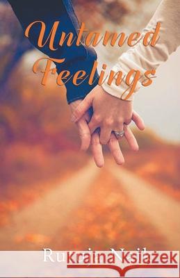 Untamed Feelings Rutuja Naik 9789386148254 Invincible Publishers - książka