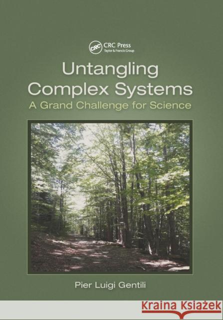 Untangling Complex Systems: A Grand Challenge for Science Pier Luigi Gentili 9780367485627 CRC Press - książka