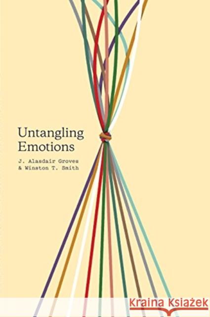 Untangling Emotions J. Alasdair Groves Winston T. Smith 9781433557828 Crossway Books - książka