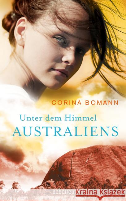 Unter dem Himmel Australiens Bomann, Corina 9783764170349 Ueberreuter Berlin - książka