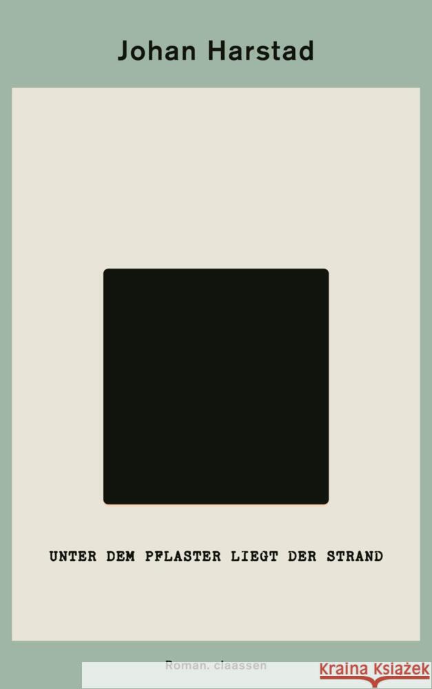 Unter dem Pflaster liegt der Strand Harstad, Johan 9783546101066 Claassen Verlag - książka