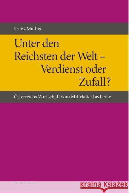 Unter den Reichsten der Welt - Verdienst oder Zufall? Mathis, Franz 9783706544290 StudienVerlag - książka