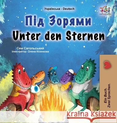 Unter den Sternen (Ukrainisch-deutsches zweisprachiges Kinderbuch) Sam Sagolski Kidkiddos Books 9781834062723 Kidkiddos Books Ltd. - książka