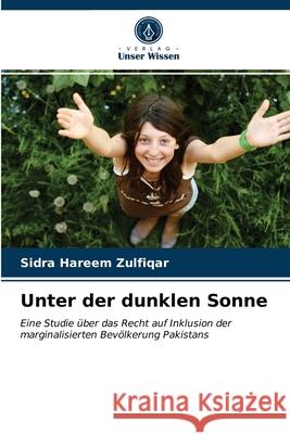 Unter der dunklen Sonne Sidra Hareem Zulfiqar 9786203338164 Verlag Unser Wissen - książka