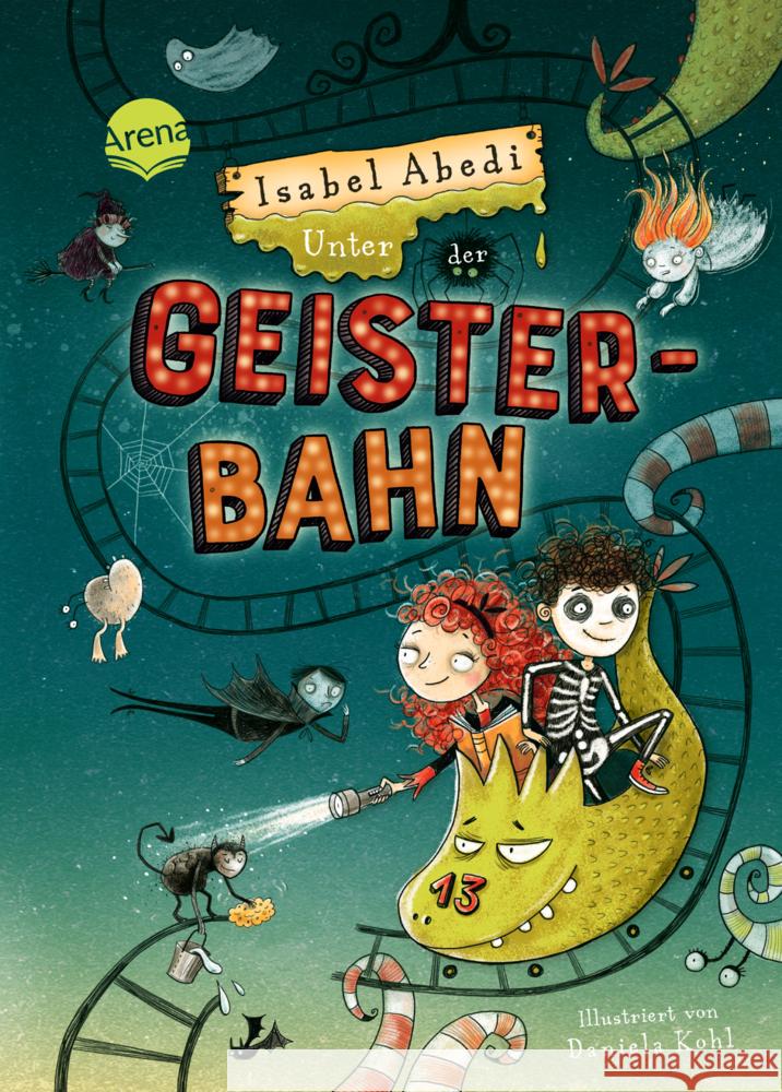 Unter der Geisterbahn Abedi, Isabel 9783401606910 Arena - książka