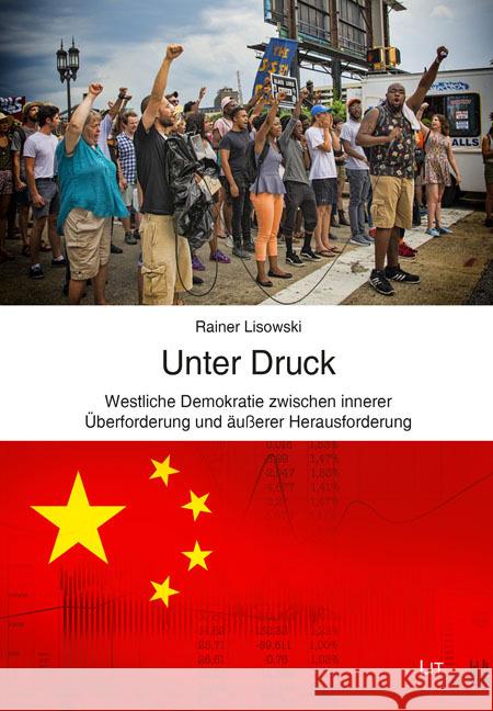 Unter Druck - Westliche Demokratie zwischen innerer Überforderung und äußerer Herausforderung Lisowski, Rainer 9783643154644 LIT Verlag - książka