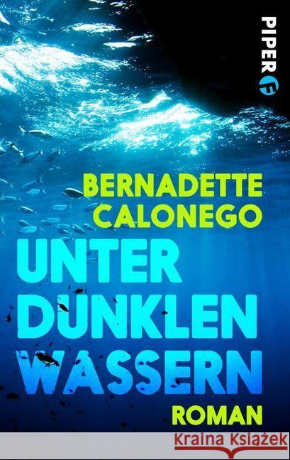 Unter dunklen Wassern Calonego, Bernadette 9783492500432 Piper Fahrenheit - książka