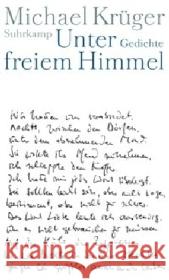 Unter freiem Himmel : Gedichte Krüger, Michael   9783518419120 Suhrkamp - książka
