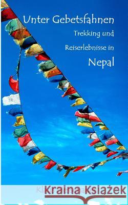 Unter Gebetsfahnen : Trekking und Reiseerlebnisse in Nepal Klaus Hessenauer 9783743195295 Books on Demand - książka