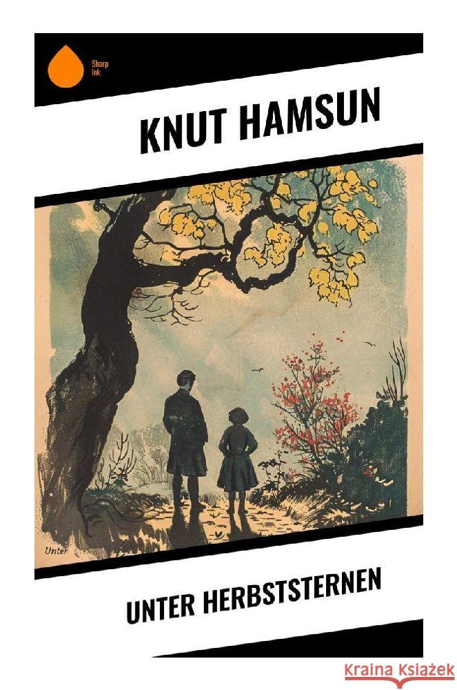 Unter Herbststernen Hamsun, Knut 9788028372194 Sharp Ink - książka