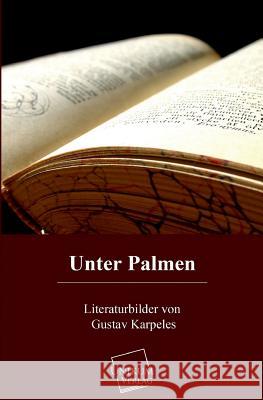 Unter Palmen Karpeles, Gustav 9783845700878 UNIKUM - książka