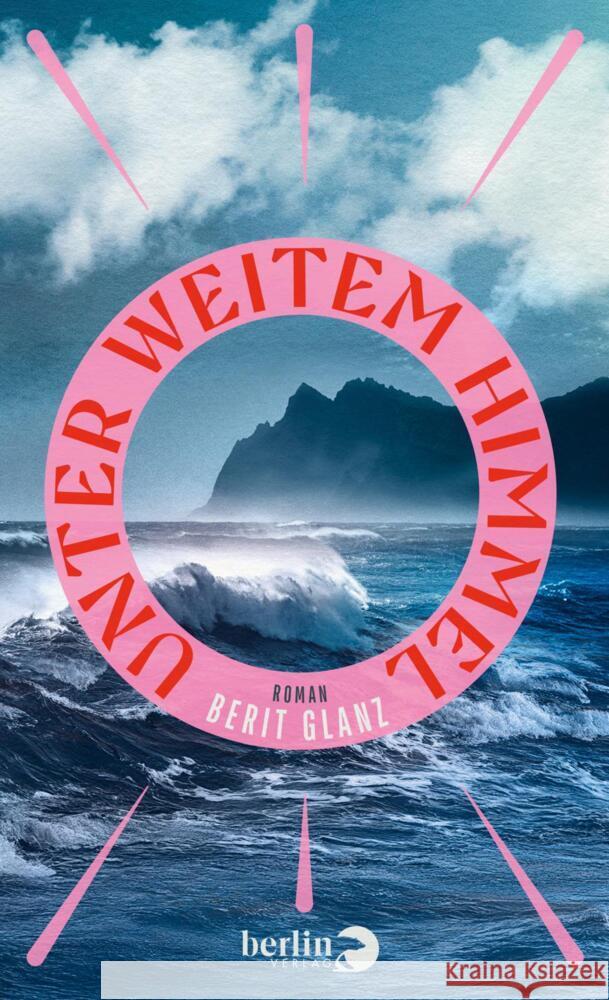 Unter weitem Himmel Glanz, Berit 9783827014399 Berlin Verlag - książka
