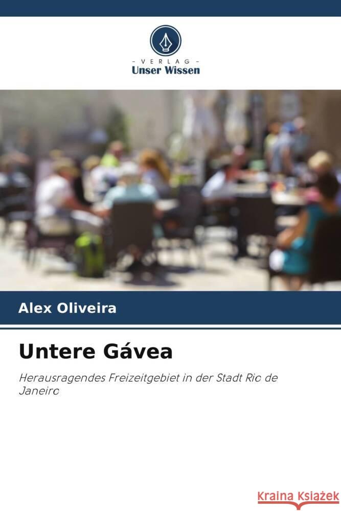Untere G?vea Alex Oliveira 9786208056476 Verlag Unser Wissen - książka