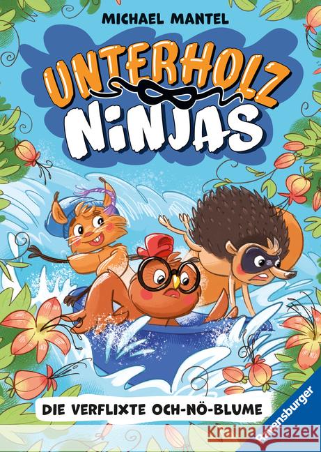 Unterholz-Ninjas, Band 3: Die verflixte Och-nö-Blume - tierisch witziges Kinderbuch ab 8 Jahre über mutige Waldtiere Mantel, Michael 9783473405268 Ravensburger Verlag - książka