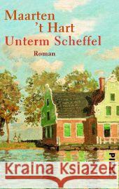 Unterm Scheffel : Roman Hart, Maarten 't 9783492301152 Piper - książka