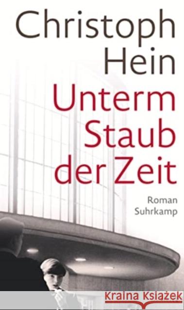 Unterm Staub der Zeit Hein, Christoph 9783518431122 Suhrkamp - książka