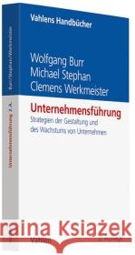 Unternehmensführung : Strategien der Gestaltung und des Wachstums von Unternehmen  9783800638291 Vahlen - książka