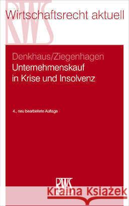 Unternehmenskauf in Krise und Insolvenz Denkhaus, Stefan, Ziegenhagen, Andreas 9783814523514 RWS Kommunikationsforum - książka