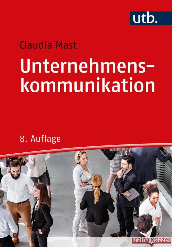 Unternehmenskommunikation : Ein Leitfaden Mast, Claudia 9783825254803 UVK - książka