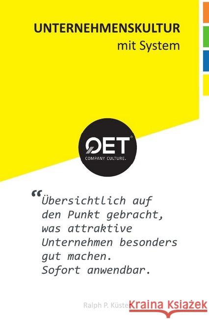 Unternehmenskultur mit System : Ganzheitliche Orientierungshilfe für Unternehmen, Führungskräfte, Fachkräfte, Studierende Küster, Ralph 9783737577182 epubli - książka