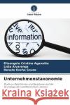 Unternehmenstaxonomie Elis?ngela Cristina Aganette L?dia Alvarenga Renato Roch 9786207341535 Verlag Unser Wissen