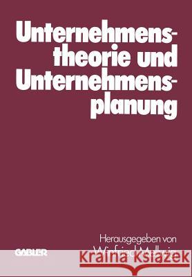 Unternehmenstheorie Und Unternehmensplanung: Helmut Koch Zum 60. Geburtstag Mellwig, Winfried 9783409345910 Gabler Verlag - książka