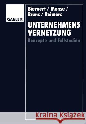 Unternehmensvernetzung: Konzepte und Fallstudien Bernd Biervert 9783409139489 Gabler - książka