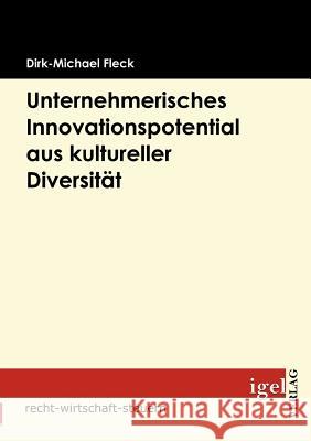 Unternehmerisches Innovationspotential aus kultureller Diversität Fleck, Dirk-Michael   9783868151503 Igel Verlag - książka