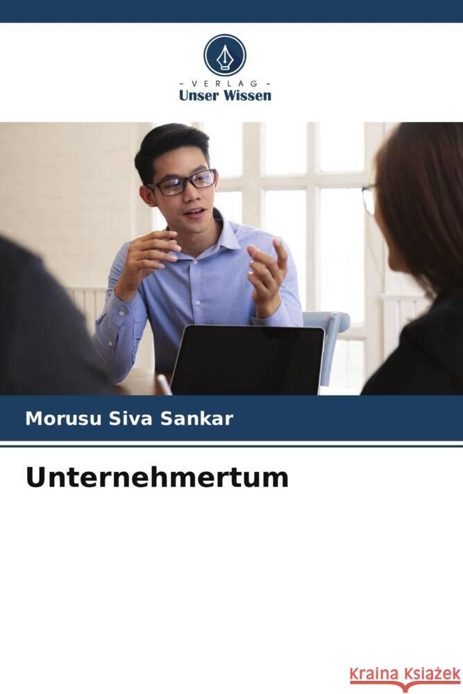 Unternehmertum Siva Sankar, Morusu 9786204852874 Verlag Unser Wissen - książka