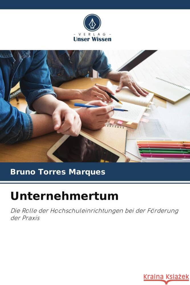 Unternehmertum Torres Marques, Bruno 9786205042847 Verlag Unser Wissen - książka