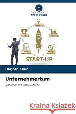 Unternehmertum Kaur, Harjoth 9786208819576 Verlag Unser Wissen - książka