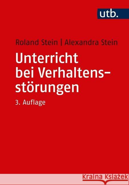 Unterricht bei Verhaltensstörungen Stein, Roland, Stein, Alexandra 9783825253738 Klinkhardt - książka