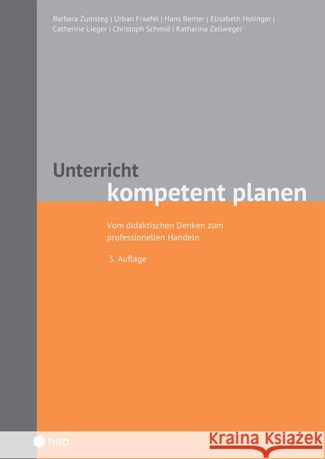 Unterricht kompetent planen Zumsteg, Barbara; Fraefel, Urban; Berner, Hans 9783035518634 hep Verlag - książka