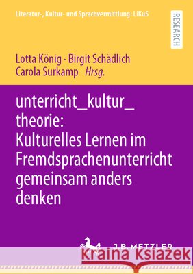 Unterricht_kultur_theorie: Kulturelles Lernen Im Fremdsprachenunterricht Gemeinsam Anders Denken K Birgit Sch 9783662637814 J.B. Metzler - książka