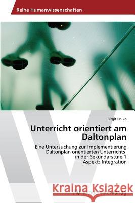 Unterricht orientiert am Daltonplan Haiko, Birgit 9783639633818 AV Akademikerverlag - książka