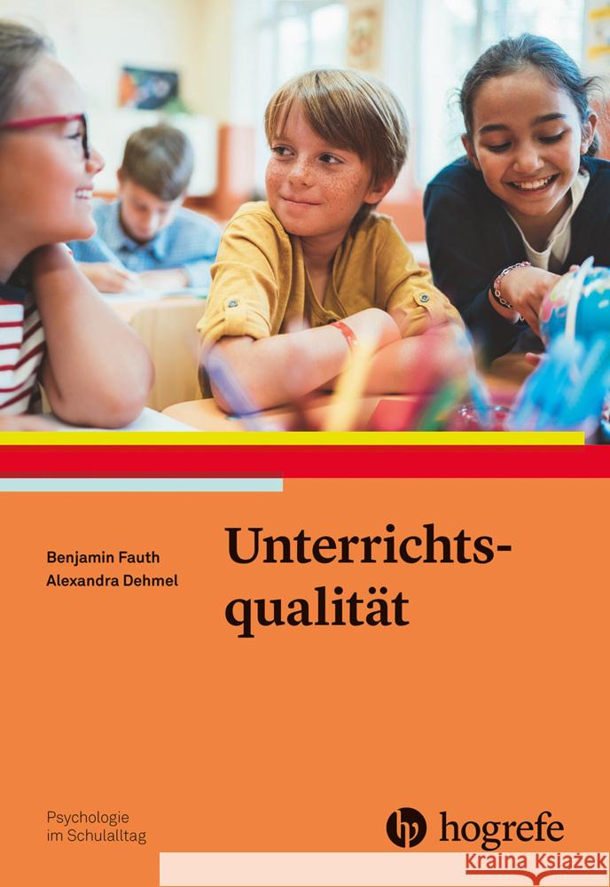 Unterrichtsqualität Fauth, Benjamin, Dehmel, Alexandra 9783801731960 Hogrefe Verlag - książka