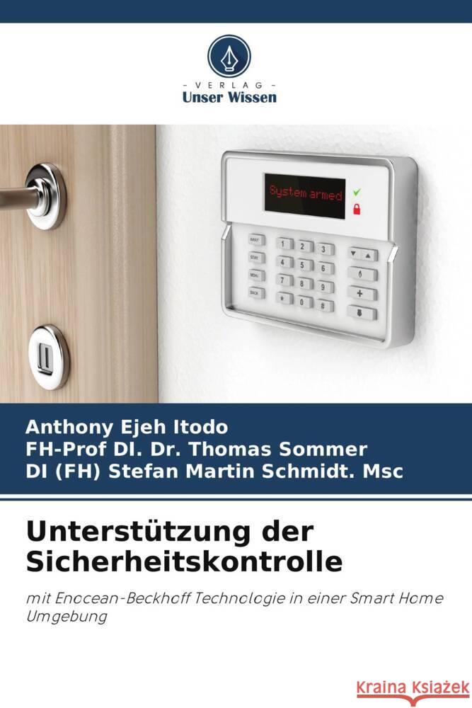 Unterstützung der Sicherheitskontrolle Itodo, Anthony Ejeh, Sommer, Thomas, Schmidt. Msc, DI (FH) Stefan Martin 9786205019405 Verlag Unser Wissen - książka