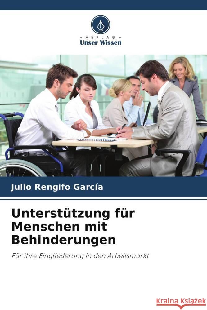 Unterstützung für Menschen mit Behinderungen Rengifo García, Julio 9786206497158 Verlag Unser Wissen - książka